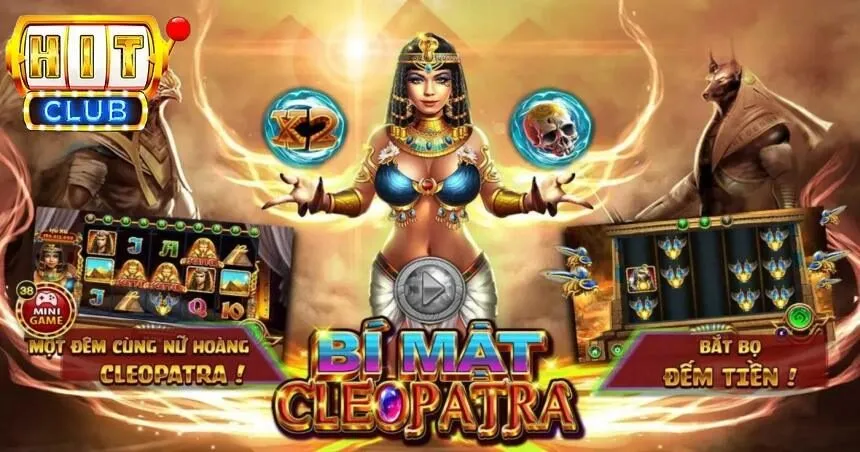 Bí mật cleopatra HIT CLUB