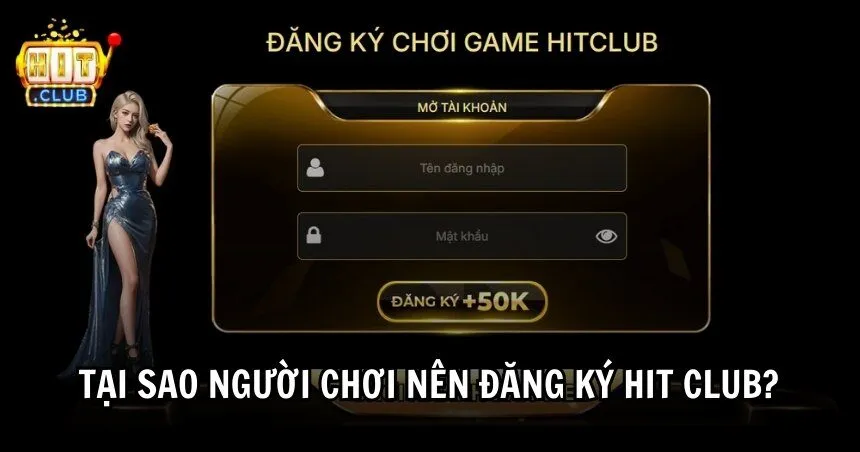 Có nhiều lý do khiến game thủ nhất định phải đăng ký HITCLUB