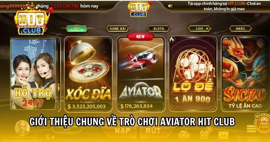 Giới thiệu chung về trò chơi Aviator HIT CLUB