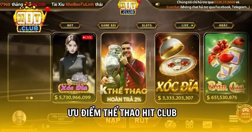 Thể thao HIT CLUB với nhiều ưu điểm hấp dẫn 